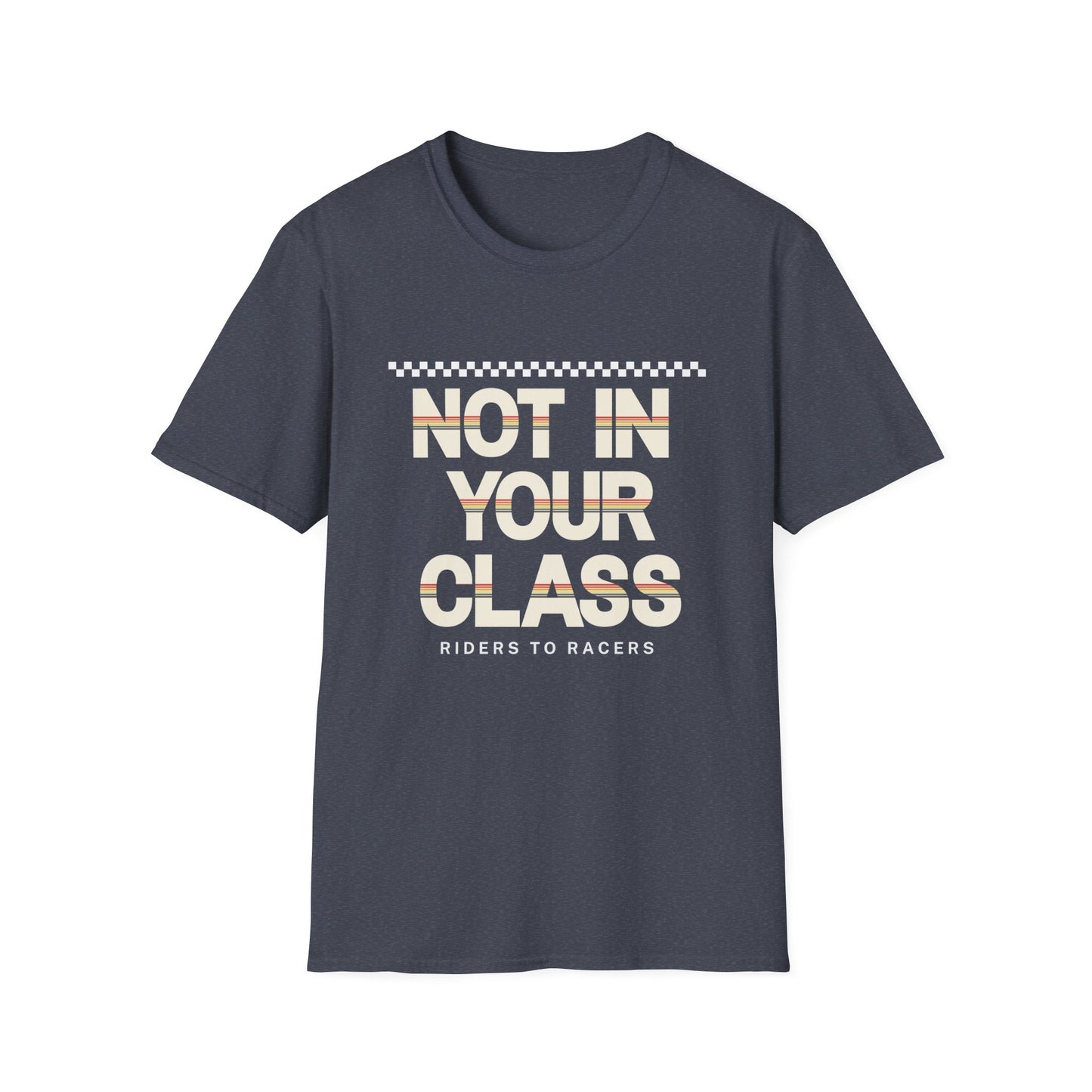 Not In Your Class Tee